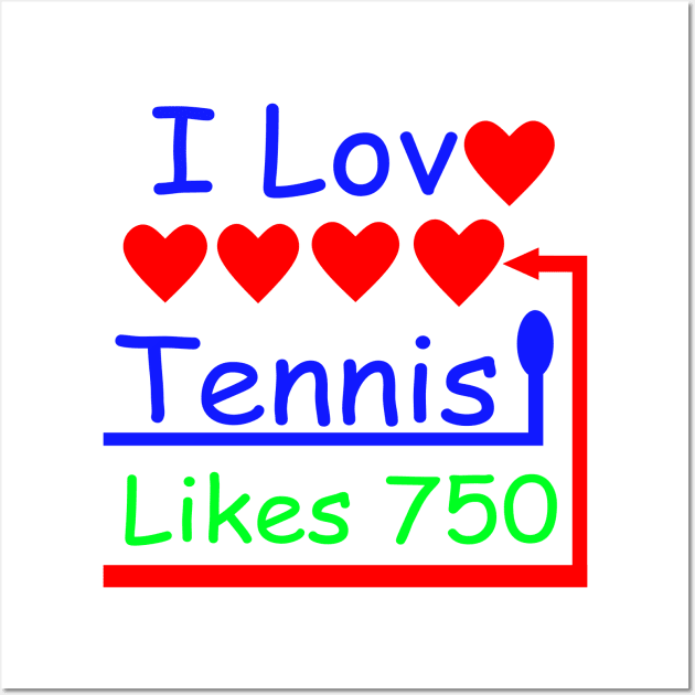 I Love Tennis I Like Tennis Wall Art by simonjgerber